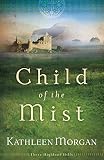 Child of the Mist (These Highland Hills)