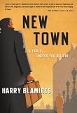 New Town: A FableUnless You Believe