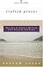 Crafted Prayer: The Joy Of Always Getting Your Prayers Answered (Being With God) by Graham Cooke
