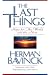 The Last Things: Hope for This World and the Next