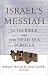 Israels Messiah in the Bible and the Dead Sea Scrolls