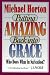 Putting Amazing Back into Grace