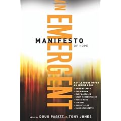 An Emergent Manifesto of Hope (emersion: Emergent Village's resources for communities of faith)