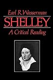 Shelley: A Critical Reading