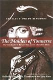 The Maiden of Tonnerre: The Vicissitudes of the Chevalier and the Chevali&egrave;re d'Eon