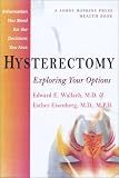 Hysterectomy: Exploring Your Options (A Johns Hopkins Press Health Book)