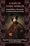 A Man of Three Worlds: Samuel Pallache, a Moroccan Jew in Catholic and Protestant Europe