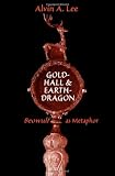 Gold-Hall and Earth-Dragon: 'Beowulf' as Metaphor