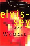 Elvissey (Womack, Jack)