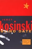 Jerzy N. Kosinski - Blind Date