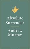 Absolute Surrender (Andrew Murray Series)