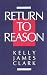 Return to Reason: A Critique of Enlightenment Evidentialism and a Defense of Reason and Belief in God