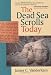 The Dead Sea Scrolls Today