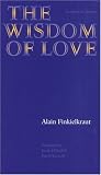 The Wisdom of Love (Texts and Contexts Series)
