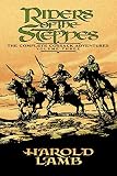Riders of the Steppes: The Complete Cossack Adventures, Volume Three (The Complete Cossack Adventures)