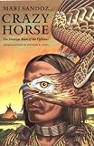 Crazy Horse: The Strange Man of the Oglalas (50th Anniversary Edition)
