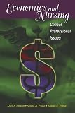 Economics and Nursing: Critical Professional Issues