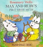 Max and Ruby's Pandora's Box: Max and Ruby's First Greek Myth (Max and Ruby)