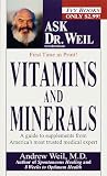 Vitamins and Minerals: A Guide to Supplements from America's Most Trusted Medical Expert