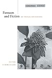 Fantasm and Fiction: On Textual Envisioning (Cultural Memory in the Present)