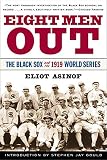 Eight Men Out: The Black Sox and the 1919 World Series