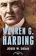 Warren G. Harding : [The American Presidents Series] (The American Presidents)