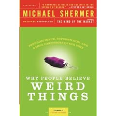 Why People believe Weird Things: Pseudoscience, Superstition and Other Confusions of Our Time