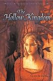 The Hollow Kingdom (The Hollow Kingdom Trilogy)