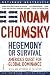 Hegemony or Survival: America's Quest for Global Dominance