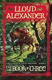The Book of Three (The Chronicles of Prydain)