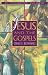 Jesus and the Gospels: An Introduction and Survey