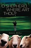 O Shepherd, Where Art Thou?