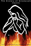 The History of Witchcraft and Demonology