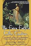 The Fairy-Faith in Celtic Countries by W. Y. Evanz-Wentz, Walter Evans-Wentz ISBN 0806511605