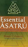 Essential Asatru: Walking the Path of Norse Paganism
