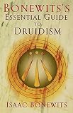 Bonewits's Essential Guide to Druidism