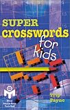 Super Crosswords for Kids (Mensa)
