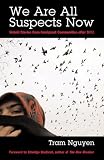 We Are All Suspects Now: Untold Stories from Immigrant America After 9/11