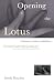 Opening the Lotus: A Woman's Guide to Buddhism by Sandy Boucher