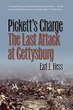 Pickett’s Charge–The Last Attack at Gettysburg