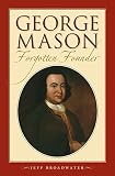 George Mason, Forgotten Founder