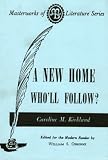 A New Home - Who Will Follow? (Cultural Studies of the United States)
