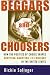 Beggars and Choosers: How the Politics of Choice Shapes Adoption, Abortion, and Welfare in the United States by Rickie Solinger