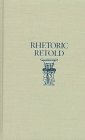 Rhetoric Retold: Regendering the Tradition from Antiquity Through the Renaissance