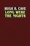 Long Were The Nights: The Saga Of Pt Squadron X In The Solomons