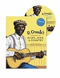 R. Crumb\’s Heroes of Blues, Jazz, and Country