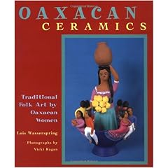 Oaxacan Ceramics: Traditional Folk Art by Oaxacan Women