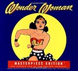 Wonder Woman Masterpiece Edition: The Golden Age of the Amazon Princess - Collector's Edition