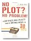 no plot? no problem!: a l