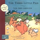 The Three Little Pigs/Los Tres Cerditos (Bilingual Fairy Tales)